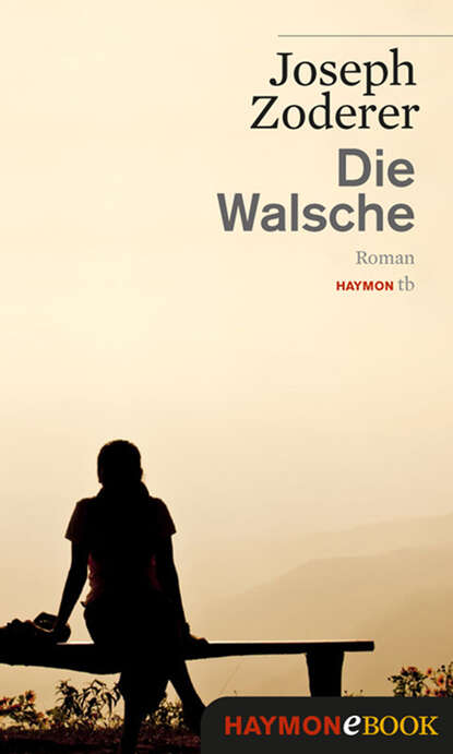 Die Walsche (Joseph  Zoderer). 