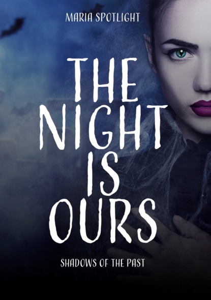 

The night is ours