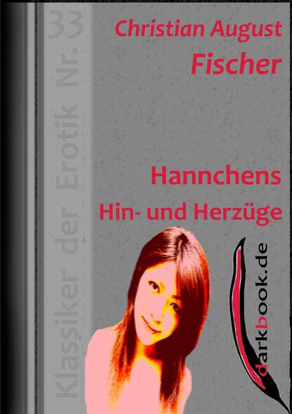 Hannchens Hin- und Herzüge - Christian August  Fischer