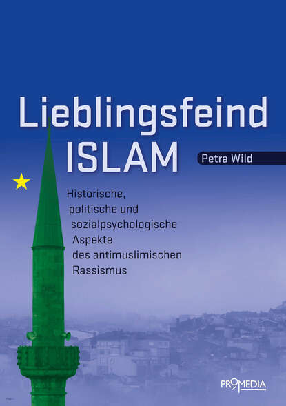 Petra  Wild - Lieblingsfeind Islam