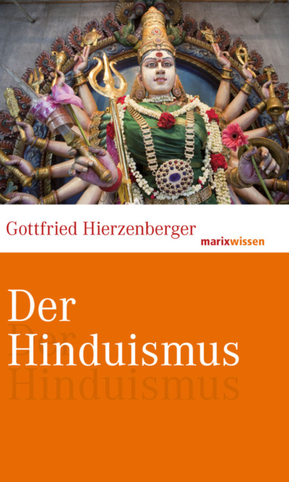 Gottfried Hierzenberger - Der Hinduismus