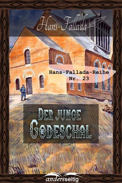 Обложка книги Der junge Goedeschal, Ханс Фаллада