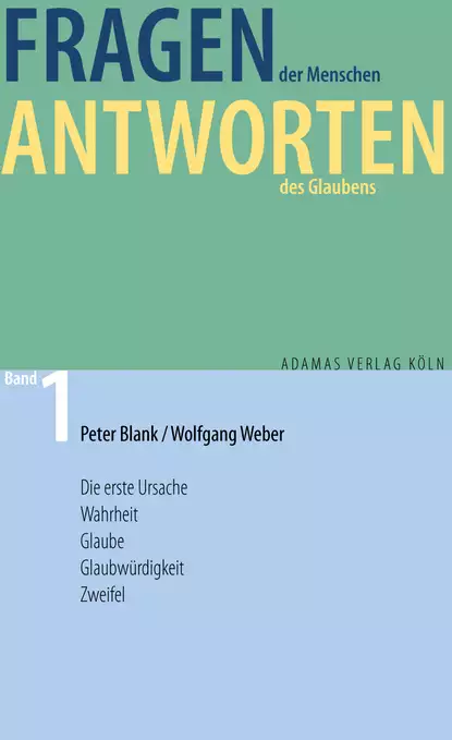 Обложка книги Fragen der Menschen, Antworten des Glaubens, Wolfgang  Weber