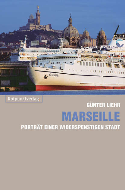 Marseille (Gunter  Liehr). 