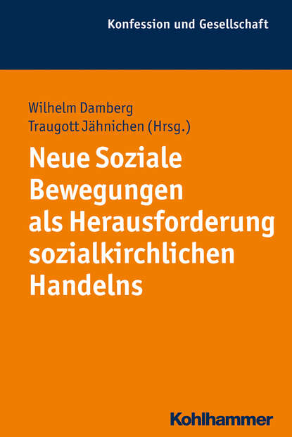 

Neue Soziale Bewegungen als Herausforderung sozialkirchlichen Handelns