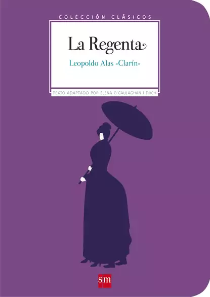 Обложка книги La Regenta, Clarín (Leopoldo Alas)