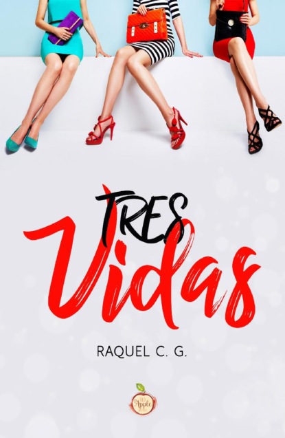 

Tres vidas