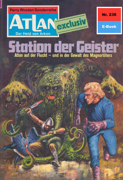 Marianne Sydow - Atlan 236: Station der Geister