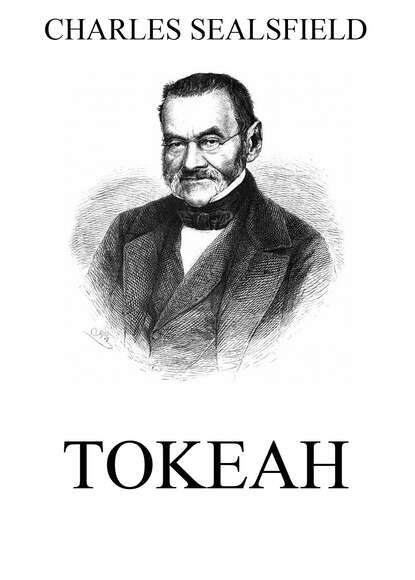 Charles  Sealsfield - Tokeah