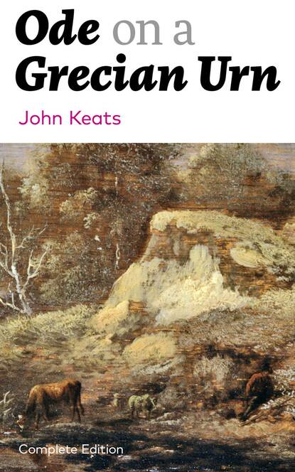 John Keats - Ode on a Grecian Urn (Complete Edition)