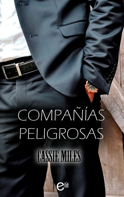 Cassie Miles - Compañías peligrosas