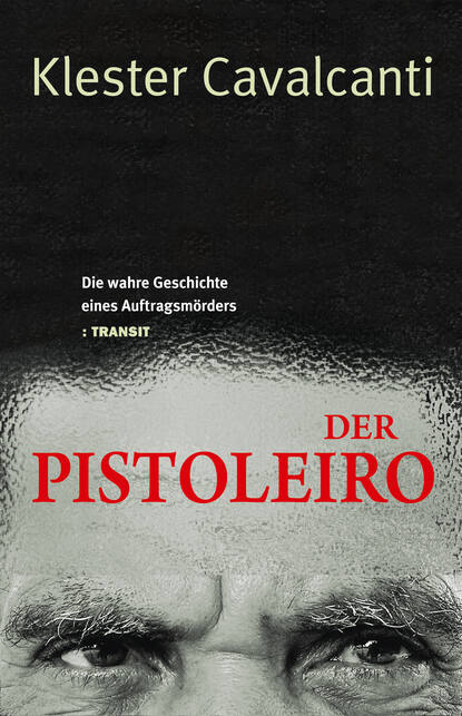 Der Pistoleiro (Klester Cavalcanti). 