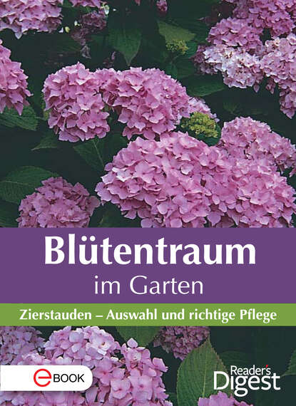 Blütentraum im Garten (Reader's  Digest). 