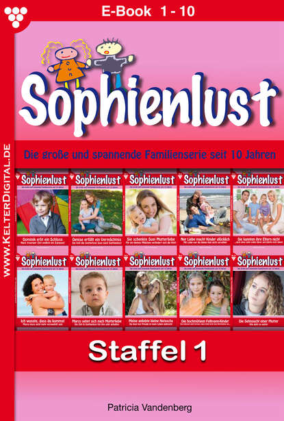

Sophienlust Staffel 1 – Familienroman