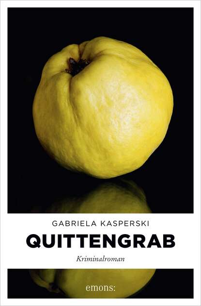 Gabriela Kasperski - Quittengrab