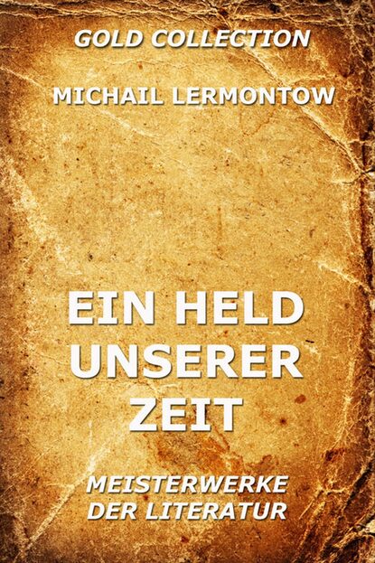 

Ein Held unserer Zeit