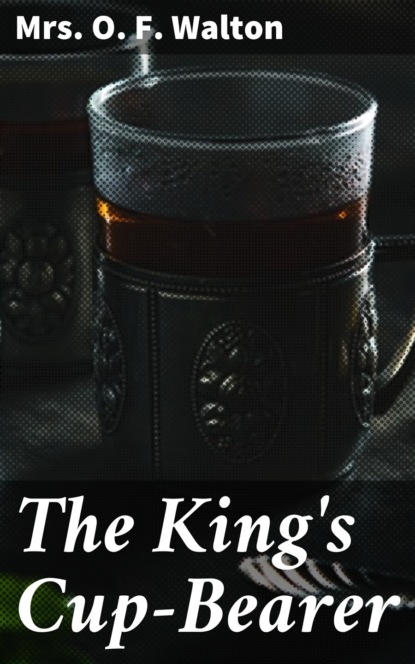 

The King's Cup-Bearer