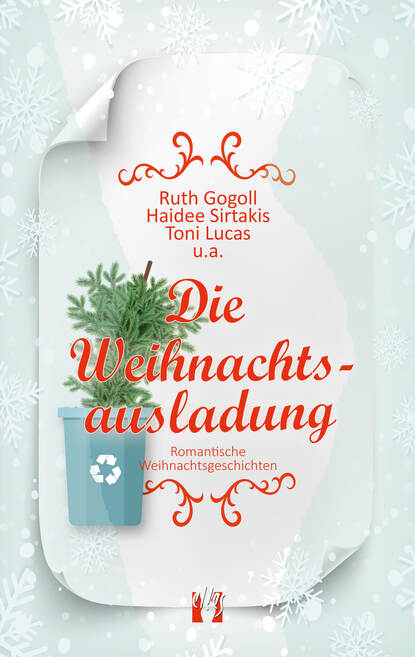 Ruth  Gogoll - Die Weihnachtsausladung