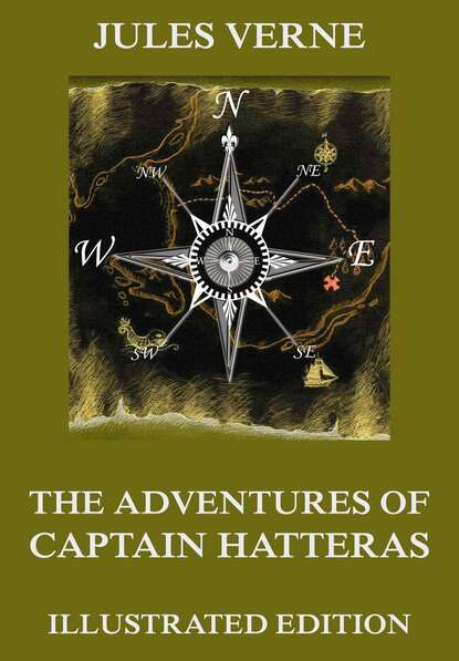 Jules Verne - The Adventures Of Captain Hatteras