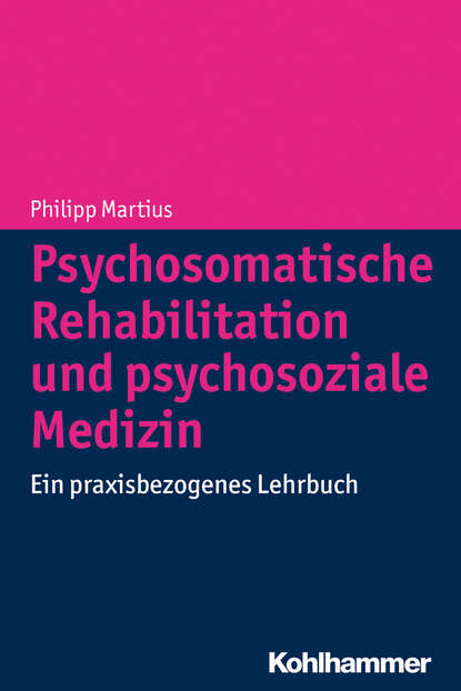 

Psychosomatische Rehabilitation und psychosoziale Medizin