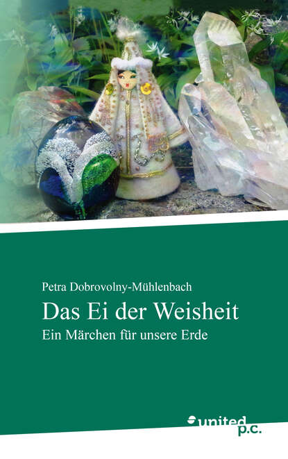 Das Ei der Weisheit (Petra Dobrovolny-Mühlenbach). 