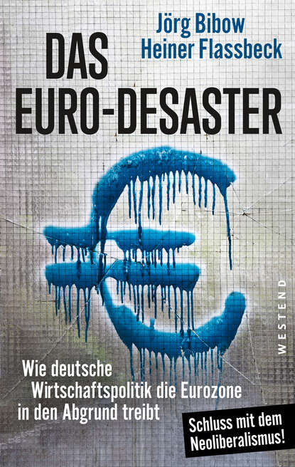 Jorg  Bibow - Das Euro-Desaster