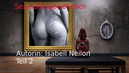 Isabell Neilon - Sex außergewöhnlich