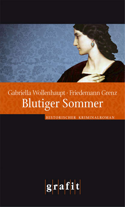Gabriella  Wollenhaupt - Blutiger Sommer