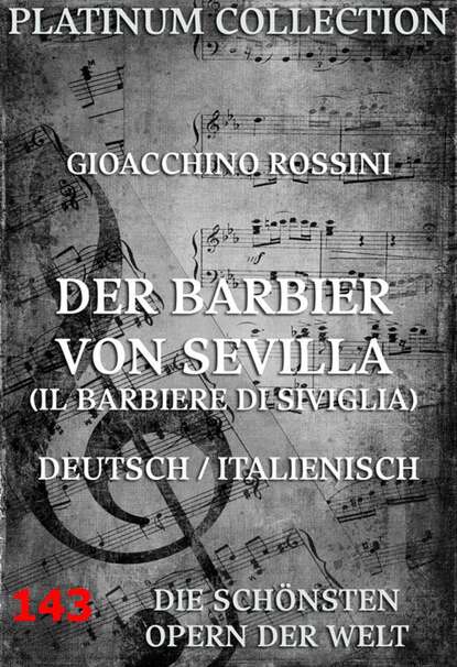 Gioacchino Rossini - Der Barbier von Sevilla