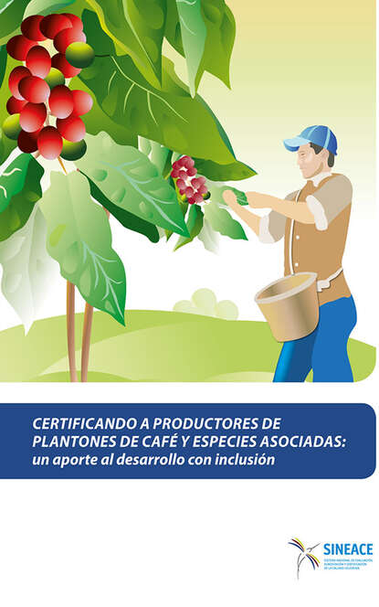 SINEACE - Certificando a productores de plantones de café y especies asociadas