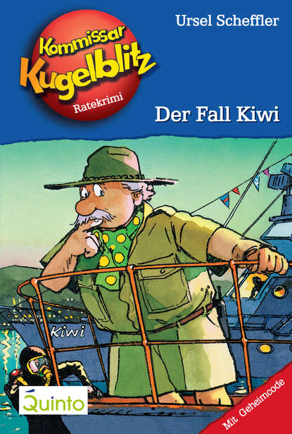 Ursel  Scheffler - Kommissar Kugelblitz 19. Der Fall Kiwi