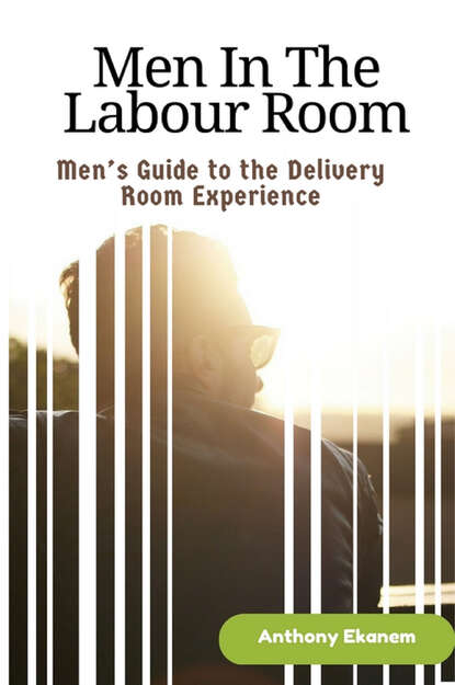 Anthony Ekanem - Men In The Labour Room