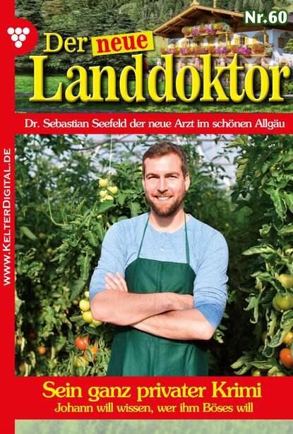 

Der neue Landdoktor 60 – Arztroman