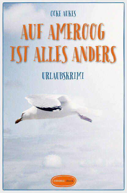 

Auf Ameroog ist alles anders