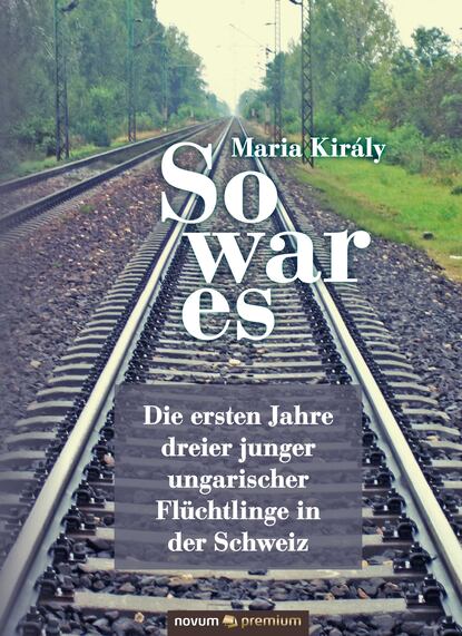 So war es (Maria Király). 