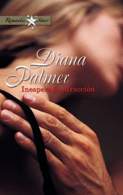 Diana Palmer - Inesperada atracción