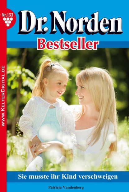 

Dr. Norden Bestseller 133 – Arztroman