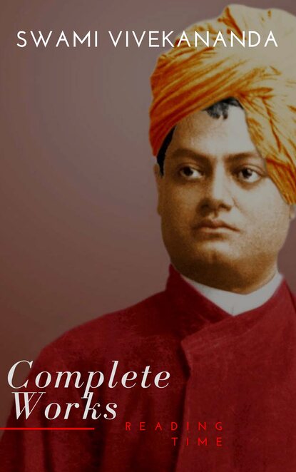 Reading Time - Complete Works of Swami Vivekananda