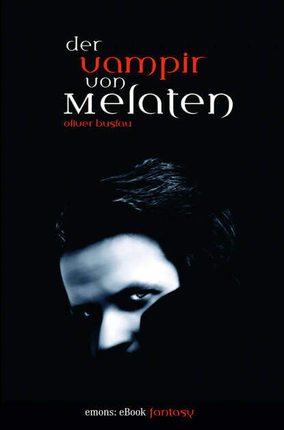 Oliver Buslau - Der Vampir von Melaten