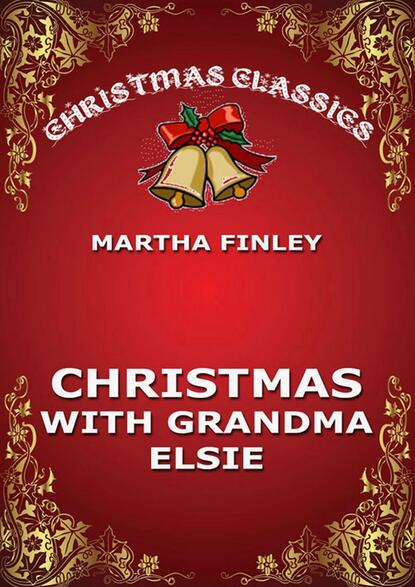 Finley Martha - Christmas With Grandma Elsie