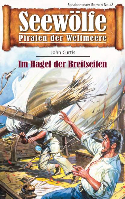 Seewölfe - Piraten der Weltmeere 28 (John Curtis). 