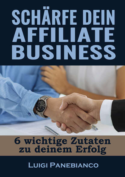 Luigi Panebianco - Schärfe dein Affiliate Business