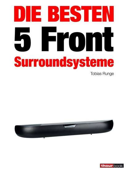 Die besten 5 Front-Surroundsysteme (Tobias Runge). 