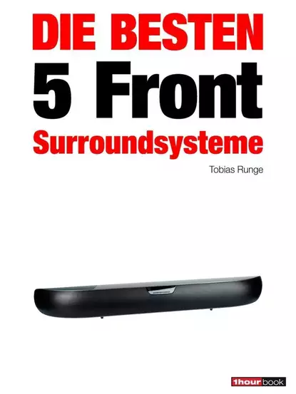 Обложка книги Die besten 5 Front-Surroundsysteme, Tobias Runge