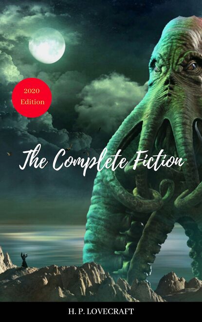 

H. P. Lovecraft: The Complete Collection