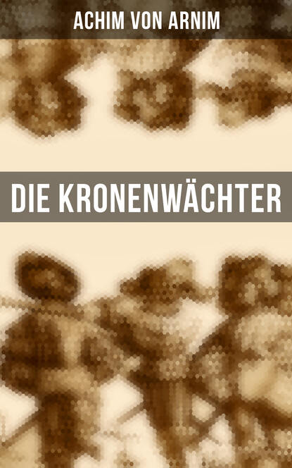 

Die Kronenwächter