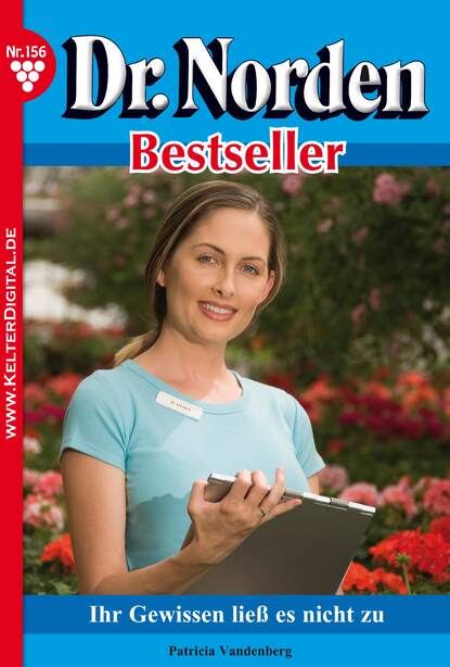 

Dr. Norden Bestseller 156 – Arztroman