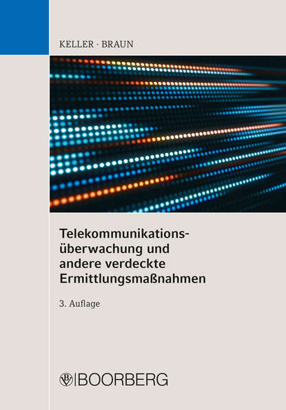 Christoph Keller - Telekommunikationsüberwachung und andere verdeckte Ermittlungsmaßnahmen
