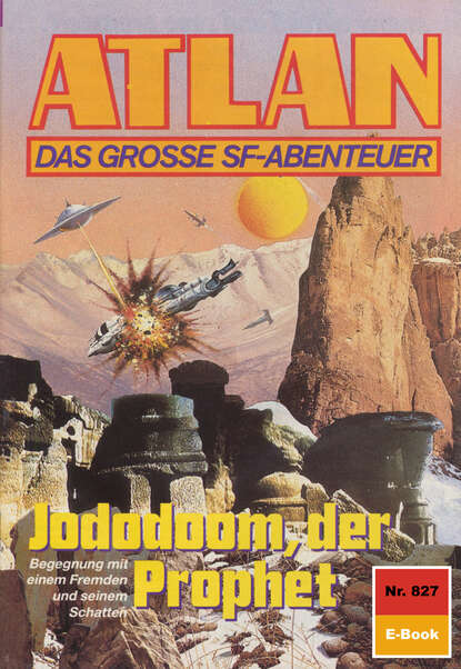 Hans Kneifel - Atlan 827: Jododoom der Prophet