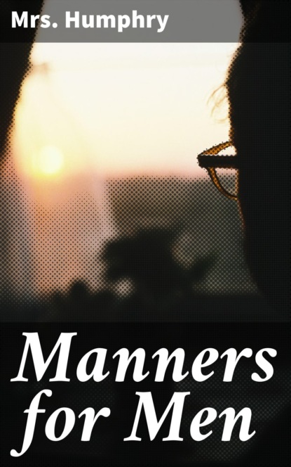

Manners for Men